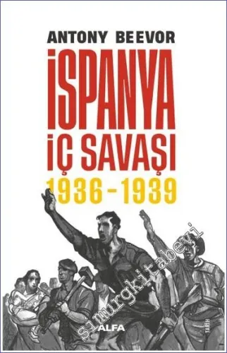 İspanya İç Savaşı 1936 - 1939 CİLTLİ - 2022