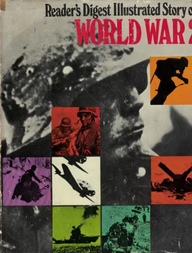 Readers Digest Illustrated Story of World War 2