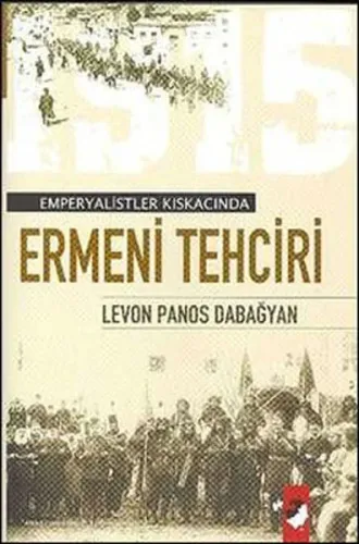 Emperyalistler Kıskacında Ermeni Tehciri