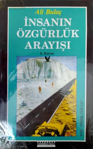 İnsanın Özgürlük Arayışı