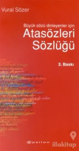 Atasözleri Sözlüğü Büyük Sözü Dinleyenler İçin