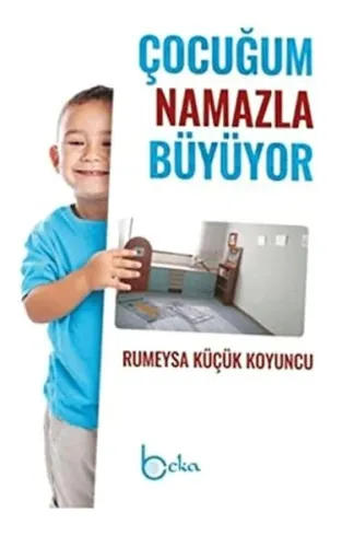 Çocuğum Namazla Büyüyor
