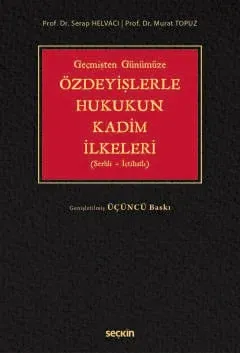 Geçmişten Günümüze Özdeyişlerle Hukukun Kadim İlkeleri