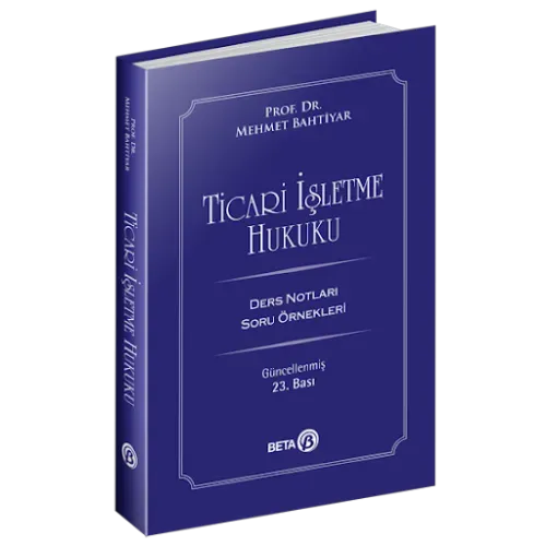 Ticari İşletme Hukuku Mehmet Bahtiyar