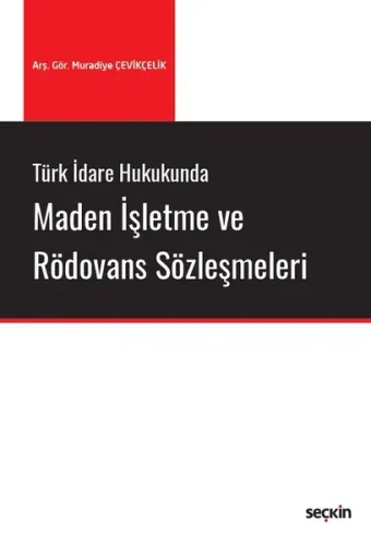 Maden İşletme ve Rödovans Sözleşmeleri