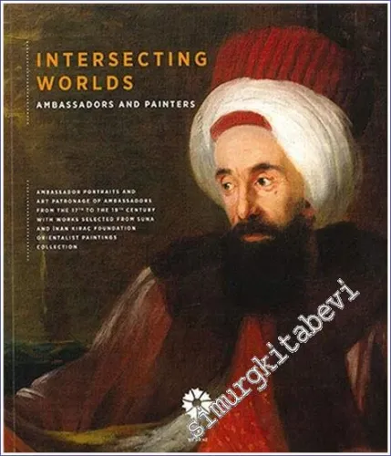 Intescting Worlds: Ambassadors And Painters  -