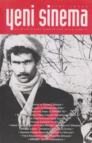 Yeni İnsan Yeni Sinema Üç Aylık Sinema Dergisi Dosya: Selanik Film Festivali - Sayı : 8      Kış  2000