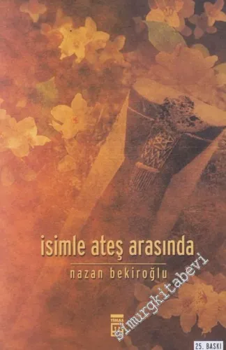 İsimle Ateş Arasında -        2011