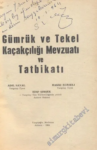 Gümrük ve Tekel Kaçakçılığı Mevzuatı ve Tatbikatı - İMZALI -
