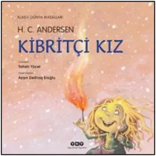 Kibritçi Kız (Ciltli); Klasik Dünya Masalları, 3 - 8 Yaş