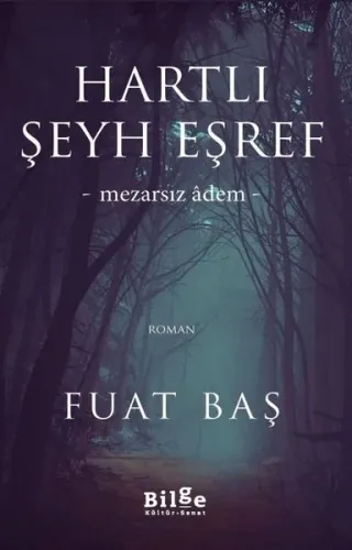 Hartlı Şeyh Eşref; Mezarsız Adem