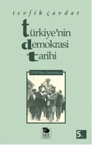 Türkiye'nin Demokrasi Tarihi 1950'den Günümüze