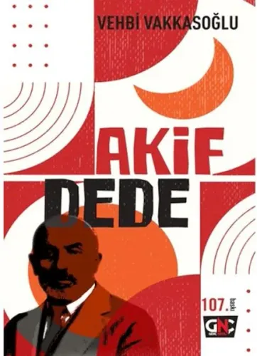 Akif Dede; Asım'ın Nesli Onu Çok Seviyor