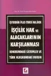 İşverenin İflas Etmesi Halinde İşçilik Hak Ve Alacaklarının Karşılanması Konusunda Sistemler