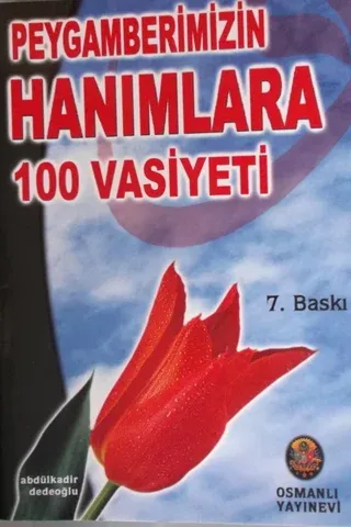 Peygamberimizin Hanımlara 100 Vasiyeti