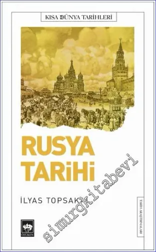 Rusya Tarihi : Kısa Dünya Tarihleri -
