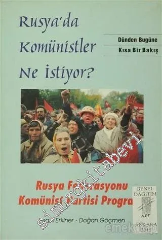 Rusya'da Komünistler Ne İstiyor?: Dünden Bugüne Kısa Bir Bakış -        1996