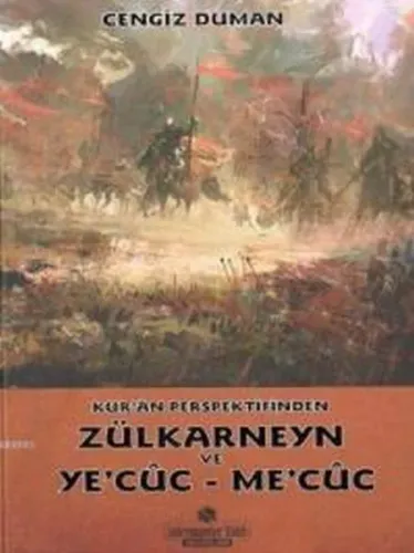 Kur'an Perspektifinden Zülkarneyn ve Ye'cac Me'cuc