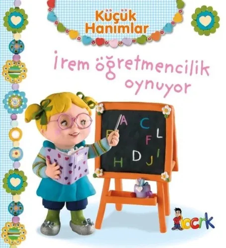 İrem Öğretmencilik Oynuyor - Küçük Hanımlar