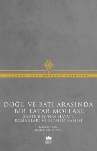 Doğu Ve Batı Arasında Bir Tatar Mollası