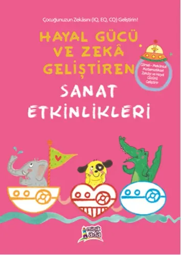Hayal Gücü Ve Zeka Geliştiren Sanat Etkinlikleri