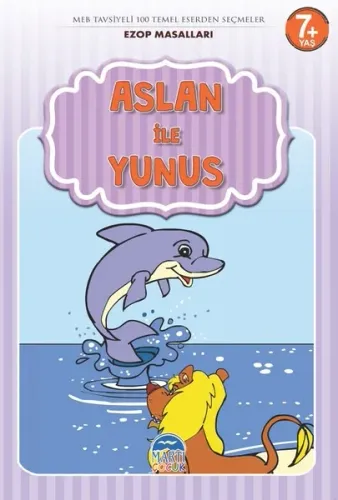 Aslan ile Yunus - Ezop Masalları Mehmet Orhan Aslan ile Yunus - Ezop Masalları Mehmet Orhan