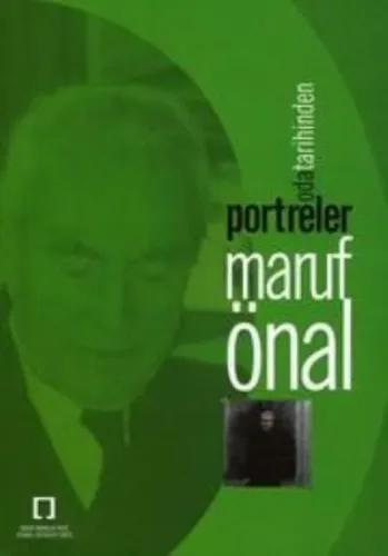 Oda Tarihinden Portreler-Maruf Önal