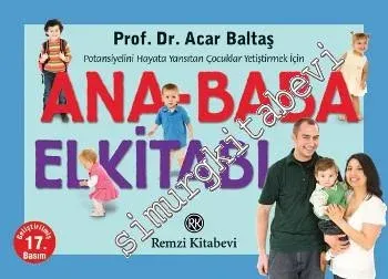 Ana - Baba El Kitabı: Potansiyelini Hayata Yansıtan Çocuklar Yetiştirmek İçin -        1994