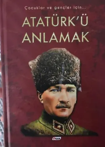 Atatürkü Anlamak