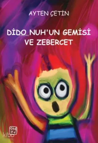 Dido Nuh'un Gemisi ve Zebercet