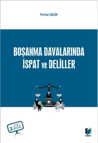 Boşanma Davalarında İspat ve Deliller