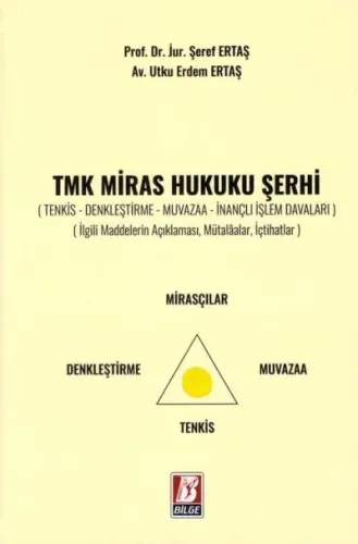TMK Miras Hukuku Şerhi
