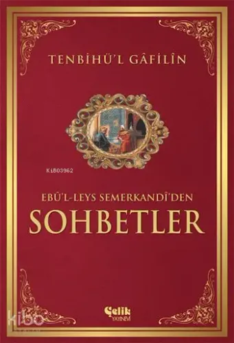 Tenbihül Gâfilîn Sohbetler Ebul Leys Es Semerkandi - أبي الليث نصر بن 