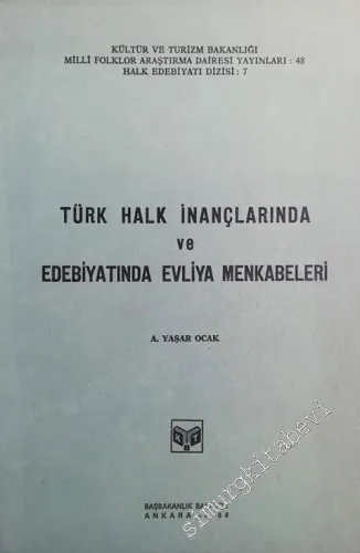 Türk Halk İnançlarında ve Edebiyatında Evliya Menkabeleri -        1984