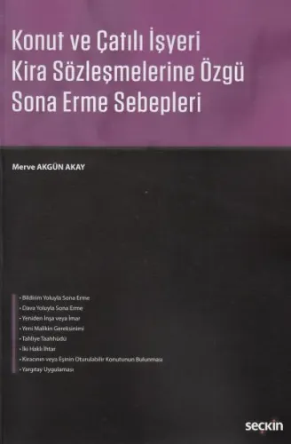 Konut ve Çatılı İşyeri Kira Sözleşmelerine Özgü Sona Erme Sebepleri