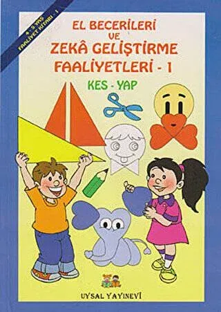 El Becerileri ve Zeka Geliştirme Faaliyetleri 1 Kes Yap (4-5 Yaş)
