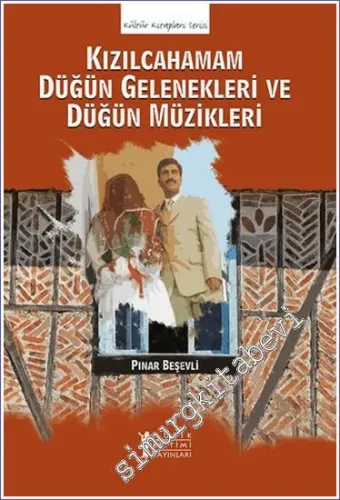 Kızılcahamam Düğün Gelenekleri ve Düğün Müzikleri -