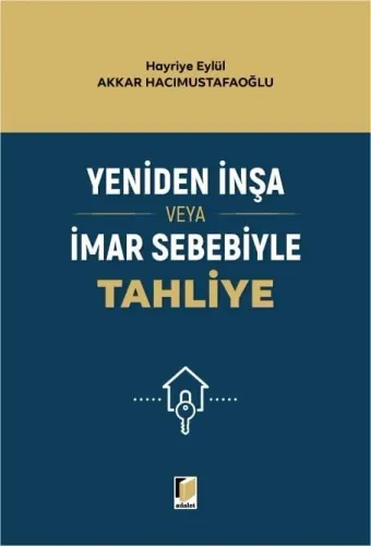 Yeniden İnşa veya İmar Sebebiyle Tahliye