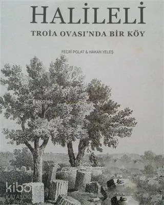 Halileli; Troia Ovası'nda Bir Köy