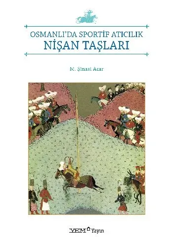 Osmanlı'da Sportif Atıcılık-Nişan Taşları