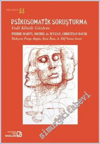 Psikosomatik Soruşturma - Yedi Klinik Gözlem -