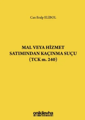 Mal veya Hizmet Satımından Kaçınma Suçu (TCK m. 240)