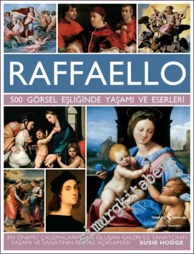 Raffaello – 500 Görsel Eşliğinde Yaşamı Ve Eserleri CİLTLİ -        2020