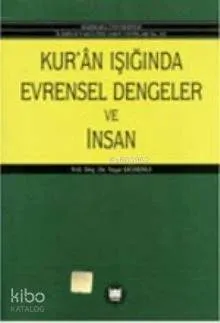 Kuran Işığında Evrensel Dengeler Ve İnsan