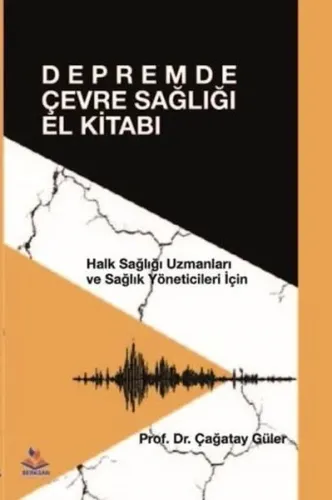 Depremde Çevre Sağlığı El Kitabı
