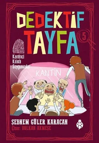 Dedektif Tayfa 5 Kantinci Kılıklı Soyguncular