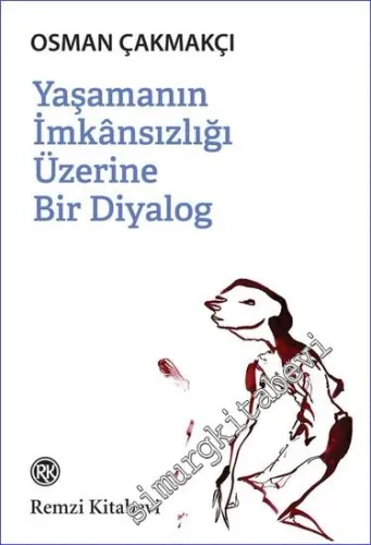Yaşamanın İmkansızlığı Üzerine Bir Diyalog - 2023