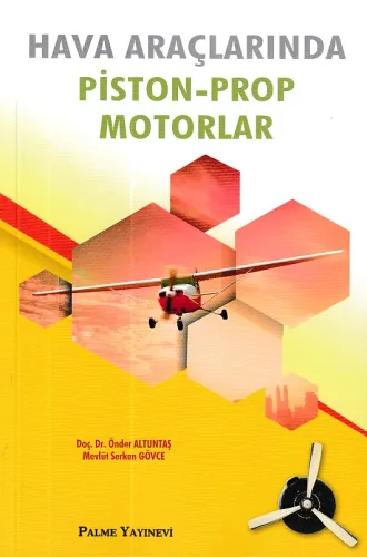 Hava Araçlarında Piston-Prop Motorlar