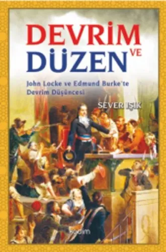 Devrim ve Düzen; John Locke ve Edmund Burke'te Devrim Düşüncesi