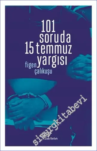 101 Soruda 15 Temmuz Yargısı -         2023